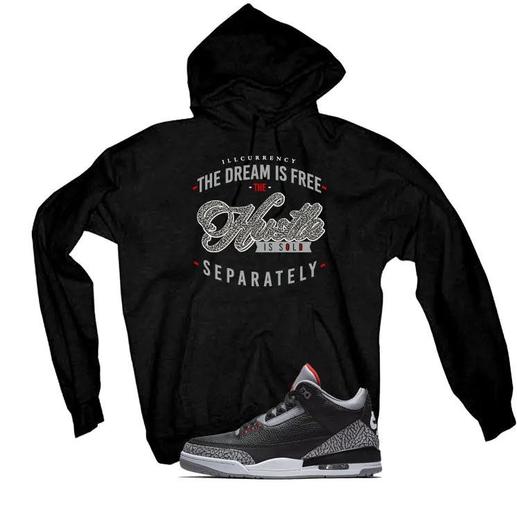 Air Jordan 3 Black Cement Black T-Shirt (The dream is free)| illcurrency