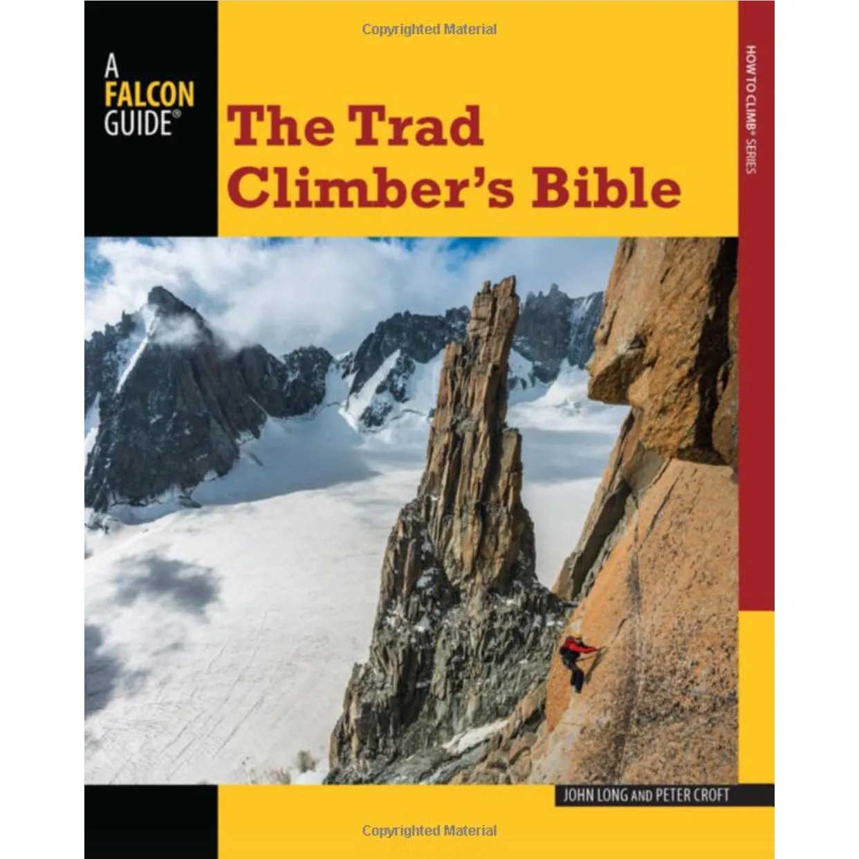 Trad Climber's Bible (How To Climb Series)