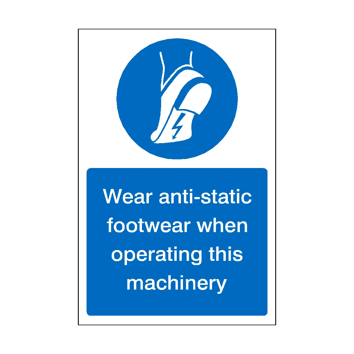 Wear Anti-Static Footwear When Operating Machinery Sticker